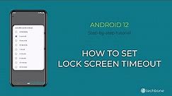 How to Set Lock screen timeout [Android 12]