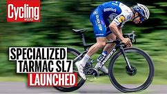 New Specialized Tarmac SL7: Goodbye Venge, Hello Varmac | First Look | Cycling Weekly