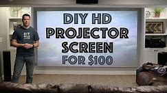 DIY HD Projector Screen for $100