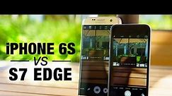 iPhone 6s vs Galaxy S7 Edge: Fight! (Camera)