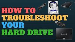 How to Troubleshoot Your Hard Drive