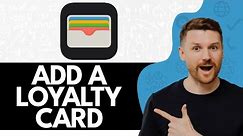 How to Add a Loyalty Card to Apple Wallet (2024)