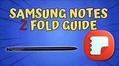 Samsung Notes Z Fold Guide