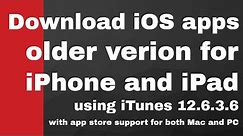 How to download older version ios 9.3.5 apps | iTunes 12.6.3.6 with Mac and PC