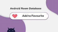 Android Room Database - Add to Favourite or Bookmark | Android Room Create a Favourite List
