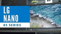 LG Nano85 Series Television Overview - 65NANO85