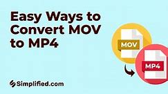 4 Easy Ways to Convert MOV to MP4 | Simplified