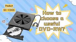 How to choose a useful DVD-RW?