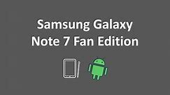 Samsung Galaxy Note 7 Fan Edition Review