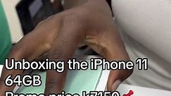Unboxing the New iPhone 11 64GB - Promo Price K7150