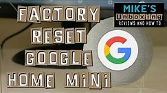 How To Factory Reset The Google Home Mini