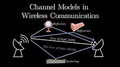 Channel Models in Wireless Communication