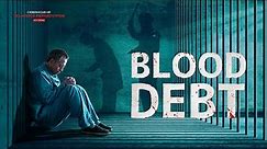 Christian Movie | Chronicles of Religious Persecution in China | "Blood Debt"