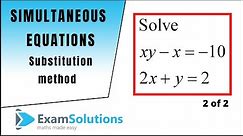 Simultaneous Equations - Substitution Method - Tutorial 2 | ExamSolutions