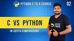 🙋‍♂️ Comparisons Between C and Python | Python By Surendra |
