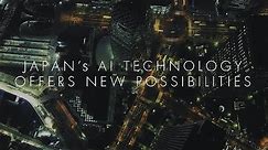 Innovation Japan : Japan's AI Technology Offers New Possibilities