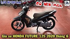 Giá Honda Future 125i 2020 tháng 6 ▶️ Có nên mua Future 125 2020 chỉ 1,54lít/100km 🔴GIÁ XE MÁY VLOGS