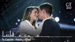 Tu Canción - Amaia y Alfred (Gala Eurovisión) OT 2017 [Audio de Estudio]