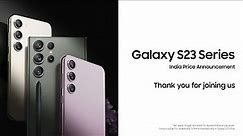 Galaxy S23 Series: India Price Announced | Samsung
