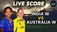 🔴LIVE Women's T20 World Cup: India vs Australia Semifinal LIVE Scorecard - IND vs AUS Updates
