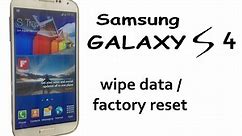 How to Wipe Samsung Galaxy S4 Data / Factory Reset