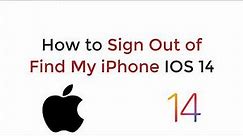 How to Sign Out of Find my iPhone IOS 14