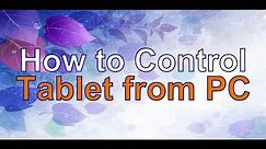 How to Control Tablet from PC