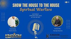 S2E5: Show the House to the House Spiritual Warfare
