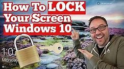 How to LOCK your Screen in Windows 10 - 3 Fast Methods