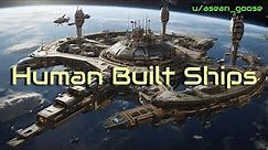 Human Built Ships | HFY | A short Sci-Fi Story