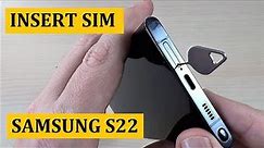 How to INSERT / REMOVE SIM Card in Samsung Galaxy S22 / S22+ / S22 Ultra - No SD Memory Card !