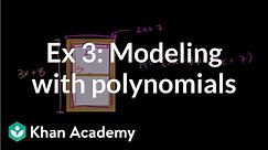 Example 3: Modeling with polynomials | Algebra I | Khan Academy