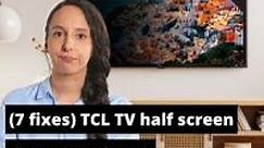 (7 Fixes) TCL TV Half Screen Darker (Updated 2023)