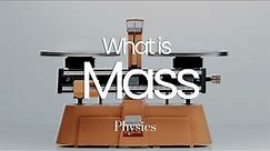 Mass Explained | What is it and how to measure it? #physics #mass