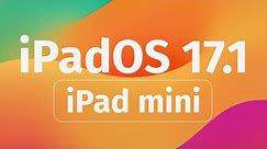 How to Update iPad mini to iPadOS 17.1 | iOS 17.1