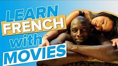 Learn French with Movies: Intouchables (interactive deepdive lesson!)