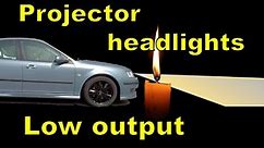 Do you have Dim Low Beam from your Projector Headlights?