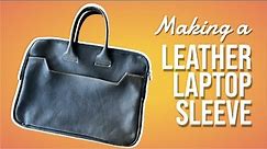 Making a Leather Laptop Sleeve | 14 inch laptop | DIY