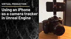 Using an iPhone as a tracker for Virtual Production