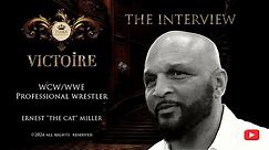 ERNEST "THE CAT" MILLER WWE/WCW WRESTLING SUPERSTAR FULL 2024 SHOOT INTERVIEW