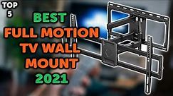 5 Best Full Motion TV Wall Mount 2021 | Top 5 TV Wall Mounts to Buy
