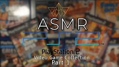 ASMR PlayStation 2 (PS2) Video Game Collection 🎮 | Part 1