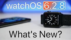 watchOS 6.2.8 is Out! - What's New?