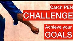 Goal setting and achieving motivation for employees | Catch Pen Challenge | Achieve your goals