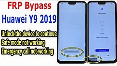 Bypass Frp Huawei Y9 2019, Unlock the device to continue, Safe mode not working