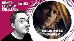 Percy Jackson and the Olympians - day 1654 - Disney+ Every Day Challenge