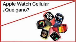 ⌚️ ¿Apple Watch GPS + Cellular? ¿Cómo funciona? ¿Qué se puede hacer con él?
