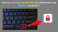 How to Lock Fn or Function Key of a Keyboard in any Windows Computer ?