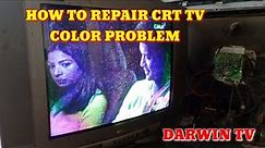 HOW TO REPAIR CRT TV COLOR PROBLEM