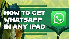 How to install Whatsapp in iPad